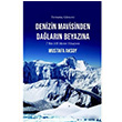 Denizin Mavisinden Dalarn Beyazna Trman Gncesi Mustafa Aksoy Arketip Yaynlar