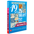 TYT AYT Matematik Son 19 Yln km Sorular ve Ayrntl zmleri A Yaynlar