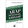 Arap Dnyasnn Krizleri Munsif Merzuki Kre Yaynlar