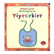 Yiyecekler lk Kitaplarm Mikado Yaynlar