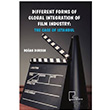 Different Forms of Global Integration of Film Industry: The Case of Istanbul Doan Dursun Gece Akademi
