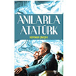 Anlarla Atatrk Neriman imek Halk Kitabevi