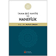 mam Ebu Hanife ve Hanefilik Murat imek Hacveyiszade lim ve Kltr Vakf Yaynlar