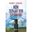 Kk Tengri`nin ocuklar Ahmet Taal Bilge Kltr Sanat