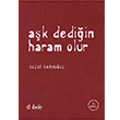 Ak Dediin Haram Olur Sezai Sarolu Kibele Yaynlar