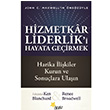 Hizmetkar Liderliki Hayata Geirmek Ken Blanchard Beyaz Yaynlar
