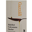 Hakikat Yolcusuna Notlar  Gazzali Bir Yaynclk