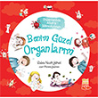 Benim Gzel Organlarm Organlarmla Allah`a krediyorum Rabia Nazik Yksel Nesil ocuk Yaynlar