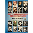 Dnya Yazarlarndan ocukluk Anlar Ahmet Kklgiller Baygen Yaynclk