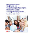 renmenin Yeni Paradigmas Corafya ve Tarih Temelli Konularn Disiplinleraras Yaklamla retimi Pegem Yaynlar