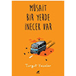 Msait Bir Yerde necek Var Turgut Yasalar Kara Karga Yaynlar