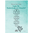 Keke Bir Kaplumbaa m Olsaydk?  Mnevver Sevin Akba Potkal Kitap Yaynlar
