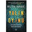 Yalan Oyunu Ruth Ware thaki Yaynlar