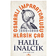 Osmanl mparatorluu Klasik a 1300 1600 Halil nalck Kronik Kitap