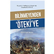 Bilinmeyenden tekiye Rusyann Kafkasyay galinde Oryantalizm Etkisi Mertcan Akan deal Kltr Yaynclk