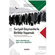Suriyeli Gmenlerle Birlikte Yaamak Faruk Karaarslan Tezkire Yaynlar