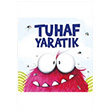 Tuhaf Yaratk Sena ebbani EDAM