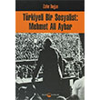 Trkiyeli Bir Sosyalist Mehmet Ali Aybar Zafer Doan Belge Yaynlar
