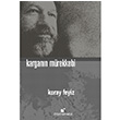 Kargann Mrekkebi Koray Feyiz teki Yaynevi