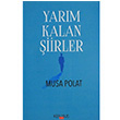 Yarm Kalan iirler Musa Polat Kerasus Yaynlar