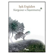Kurgusuz ve Yaanmam Ik Ergden Sel Yaynclk