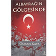 Albayran Glgesinde Osman Kaya Bengisu Yaynlar