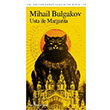 Usta ile Margarita Mihail Afansyevi Bulgakov lgi Kltr Sanat Yaynlar