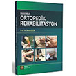 Olgularla Ortopedik Rehabilitasyon Derya elik stanbul Tp Kitabevi
