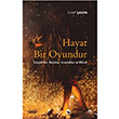 Hayat Bir Oyundur lkay ahin izgi Kitabevi