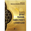 slamda efaat Tevessl Kabir Ziyareti ve Kabir Azab Muhammet Abdullah Seydaolu Krk Kandil Yaynlar