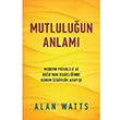 Mutluluun Anlam Alan Watts Butik Yaynlar