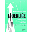 Yneticilikten Liderlie Melik Karabykolu The Kitap