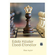 Edebi Kleler Ebedi Efendiler lhan Aydn Kutlu Yaynevi