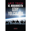 Hz. Muhammedin Uzay Yolculuu Arif Tekin Berfin Yaynlar