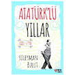 Atatrk`l Yllar Sleyman Bulut Masalperest