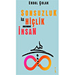 Sonsuzluk le Hilik Arasndaki nsan Erdal olak kinci Adam Yaynlar