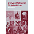 Dnyay Deitiren 50 Askeri Lider William Weir Doruk Yaynlar