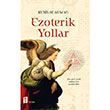 Ezoterik Yollar Kubilay Akman Mona Kitap