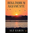 Bekliyorum Akamst Ali ahin Cinius Yaynlar