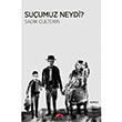 Suumuz Neydi Sadk Gltekin Motto Yaynlar