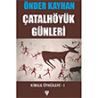 Çatalhöyük Günleri Önder Kayhan Urzeni Yayıncılık