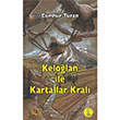 Kelolan ile Kartallar Kral Cumhur Turan Payda Yaynclk