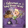 Kahraman ve Vahi Orman Grubu Tom Knight  Bankas Kltr Yaynlar