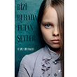 Bizi Burada Tutan eyler Carla Buckley Artemis Yaynlar