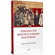 Osmanlda Birlikte Yaama Politikas Bilal Erylmaz aret Yaynlar