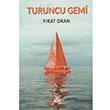Turuncu Gemi Frat Oran Artshop Yaynclk