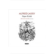 Sper Erkek Alfred Jarry Notos Kitap