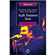 Ak Yarann Sesi - Bir Politik Anlat Olarak Ahmet Kaya arklar lkay Kara letiim Yaynevi