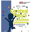 Cerebral Palsyli ocuklar Destekleme Kolektif Boyut Yayn Grubu