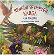 Rengini Sevmeyen Karga Can Yalak Beta Kids